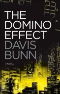 The Domino Effect di Davis Bunn edito da BETHANY HOUSE PUBL