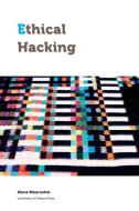 Ethical Hacking di Alana Maurushat edito da University of Ottawa Press
