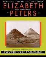 Crocodile on the Sandbank di Elizabeth Peters edito da Blackstone Audiobooks