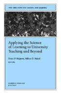 Applying The Science Of Learning To University Teaching And Beyond edito da John Wiley & Sons Inc
