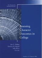 Assessing Character Outcomes In College edito da John Wiley And Sons Ltd