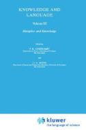 Knowledge and Language: Volume III: Metaphor and Knowledge di F. R. Ankersmit edito da Springer