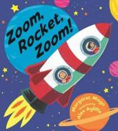 Zoom, Rocket, Zoom! di Margaret Mayo edito da Walker & Company