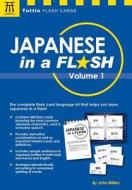 Japanese In A Flash di Glen McCabe, John Millen edito da Tuttle Publishing