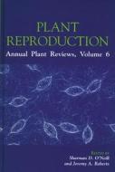 Plant Reproduction di Sharman O'Neil, Jeremy Roberts edito da Blackwell
