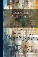 Essentials of Music Theory ..; Volume 1 edito da LEGARE STREET PR
