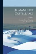 Romancero Castellano: Ó Colección De Antiguos Romances Populares De Los Españoles; Volume 3 di Georges-Bernard Depping, Juan De Timoneda edito da LEGARE STREET PR