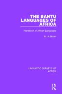 The Bantu Languages of Africa di M.A. Bryan edito da Taylor & Francis Ltd