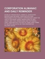 Corporation Almanac And Daily Reminder di William B. Devoe edito da Rarebooksclub.com