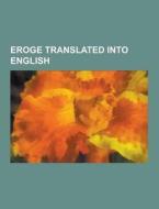 Eroge Translated Into English di Source Wikipedia edito da University-press.org