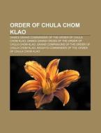 Order Of Chula Chom Klao: Dames Grand Co di Source Wikipedia edito da Books LLC, Wiki Series