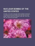 Nuclear Bombs Of The United States: Fat di Source Wikipedia edito da Books LLC, Wiki Series