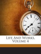 Life and Works, Volume 4 di Robert Burns edito da Nabu Press