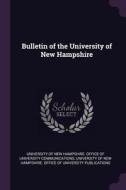 Bulletin of the University of New Hampshire edito da CHIZINE PUBN