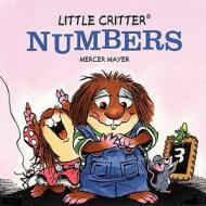 Little Critter Numbers di Mercer Mayer edito da Sterling