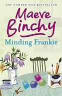 Minding Frankie di Maeve Binchy edito da Orion Publishing Co