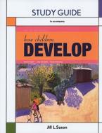 How Children Develop di Robert Siegler, Judy DeLoache, Nancy Eisenberg edito da Worth Publishers