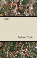 Sisters di Kathleen Norris edito da Braithwaite Press