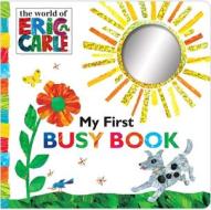 My First Busy Book di Eric Carle edito da Little Simon