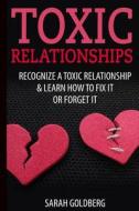 Toxic Relationships di Sarah Goldberg edito da Createspace