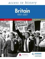 Access to History: Britain 1951-2007 di Michael Lynch edito da Hodder Education Group