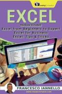 Excel: The Bible Excel di Francesco Iannello edito da Createspace Independent Publishing Platform