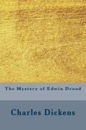 The Mystery of Edwin Drood di Charles Dickens edito da Createspace Independent Publishing Platform