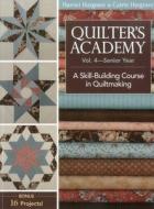 Quilter's Academy Vol. 4 - Senior Year di Harriet Hargrave, Carrie Hargrave edito da C & T Publishing