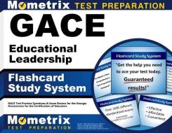Gace Educational Leadership Flashcard Study System: Gace Test Practice Questions and Exam Review for the Georgia Assessments for the Certification of di Gace Exam Secrets Test Prep Team edito da Mometrix Media LLC