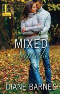 Mixed Signals di Diane Barnes edito da Kensington Publishing