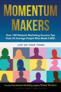 Momentum Makers: Over 100 Network Market di JORDAN ADLER edito da Lightning Source Uk Ltd