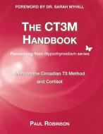 CT3M Handbook di Paul Robinson edito da Action Publishing Technology Ltd