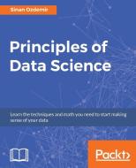 Principles of Data Science di Sinan Ozdemir edito da PACKT PUB