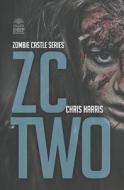 ZC 2 di Chris Harris edito da INDEPENDENTLY PUBLISHED