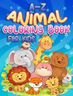 A-Z Animal Coloring Book for Kids di April Hall edito da LIGHTNING SOURCE INC