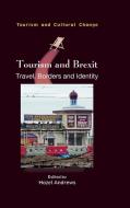 Tourism and Brexit:: Travel, Borders and Identity di ANDREWS HAZEL edito da CHANNEL VIEW