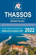 A TO Z GUIDE TO THASSOS 2022, INCLUDING di TONY OSWIN edito da LIGHTNING SOURCE UK LTD