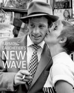 Raymond Cauchetier's New Wave di Raymond Cauchetier, Philippe Garner edito da ACC Art Books