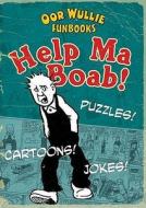 Help Ma Boab! edito da Waverley Books Ltd