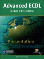 Ecdl Advanced Presentations edito da Pearson Education Limited
