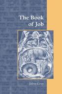 The Book of Job di John Gray edito da SHEFFIELD PHOENIX PR LTD