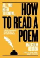 How to Read a Poem di Malcom Hebron edito da Connell Guides