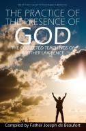 The Practice of the Presence of God by Brother Lawrence di Brother Lawrence edito da Infinity