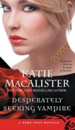 Desperately Seeking Vampire di Katie MacAlister edito da Fat Cat Books