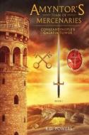 Amyntor's Team of Mercenaries: Constantinople's Galatia Tower di K. D. Powers edito da Createspace Independent Publishing Platform