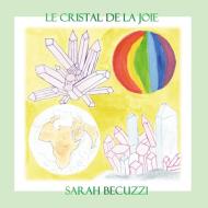 Le cristal de la joie di Sarah Becuzzi edito da Books on Demand