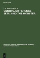 Groups, Difference Sets, and the Monster edito da De Gruyter
