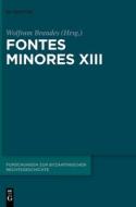 FONTES MINORES XIII di NO CONTRIBUTOR edito da LIGHTNING SOURCE UK LTD