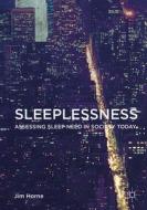 Sleeplessness di Jim Horne edito da Springer International Publishing Ag