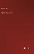 Indian  Musalmáns di Nassau Lees edito da Outlook Verlag